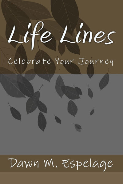 Life Lines: Celebrate Your Journey