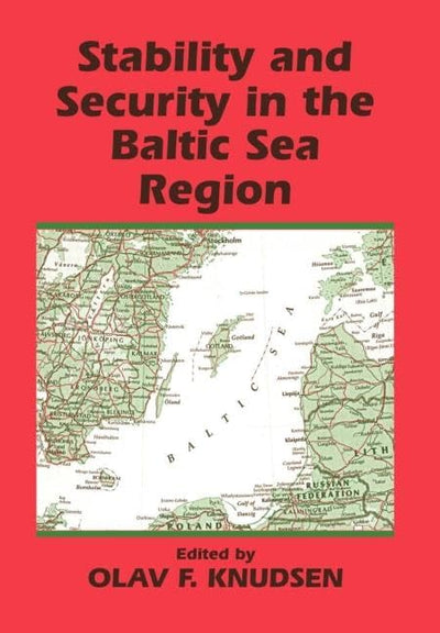 Stability and Security in the Baltic Sea Region: Russian, Nordic and European Aspects