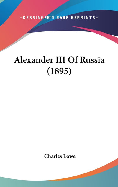 Alexander III Of Russia (1895)