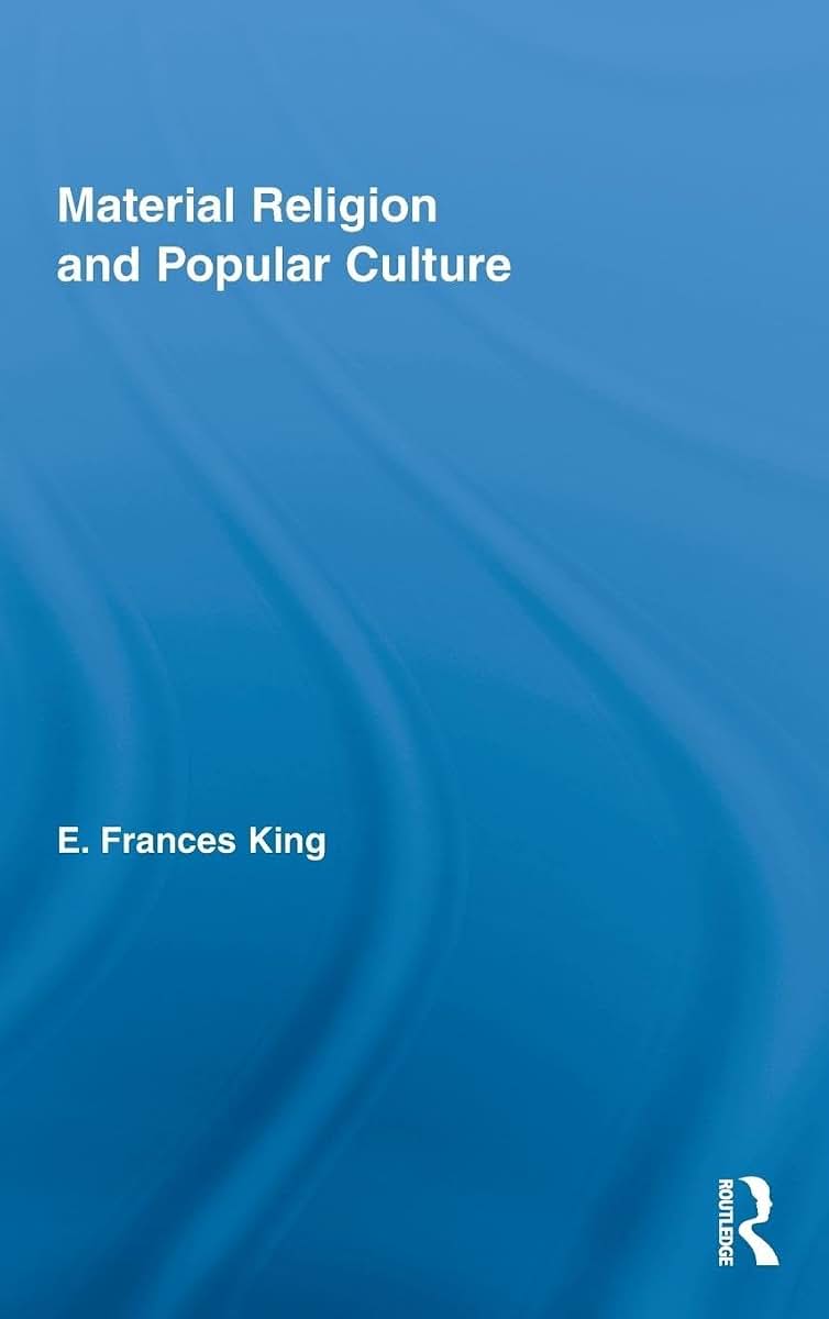 Material Religion and Popular Culture (Routledge Studies in Religion)