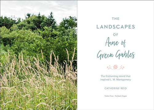 The Landscapes of Anne of Green Gables: The Enchanting Islan