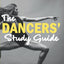 The Dancers?Study Guide: A dance guidebook of dance history, health and fitness, performance lessons, tips and advice
