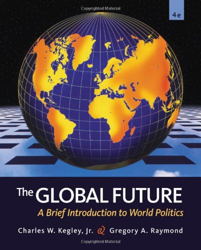 The Global Future: A Brief Introduction to World Politics