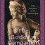The Goddess Companion: Daily Meditations on the Feminine Spirit