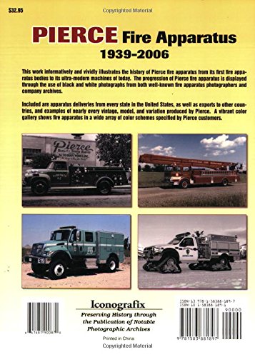 Pierce Fire Apparatus 1939-2006: An Illustrated History