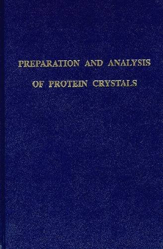 Preparation and Analysis of Protein Crystals