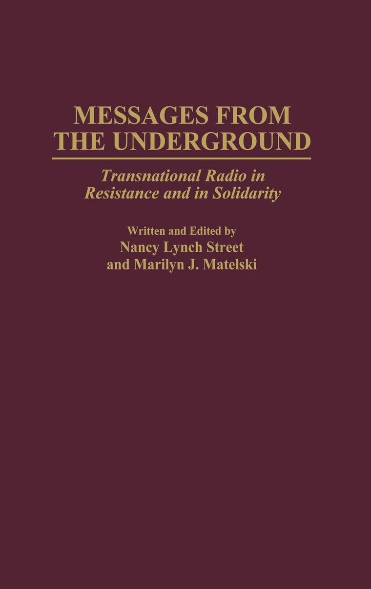 Messages from the Underground: Transnational Radio in Resistance and in Solidarity