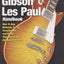 The Gibson Les Paul Handbook: How To Buy, Maintain, Set Up, Troubleshoot, and Modify Your Gibson and Epiphone Les Paul