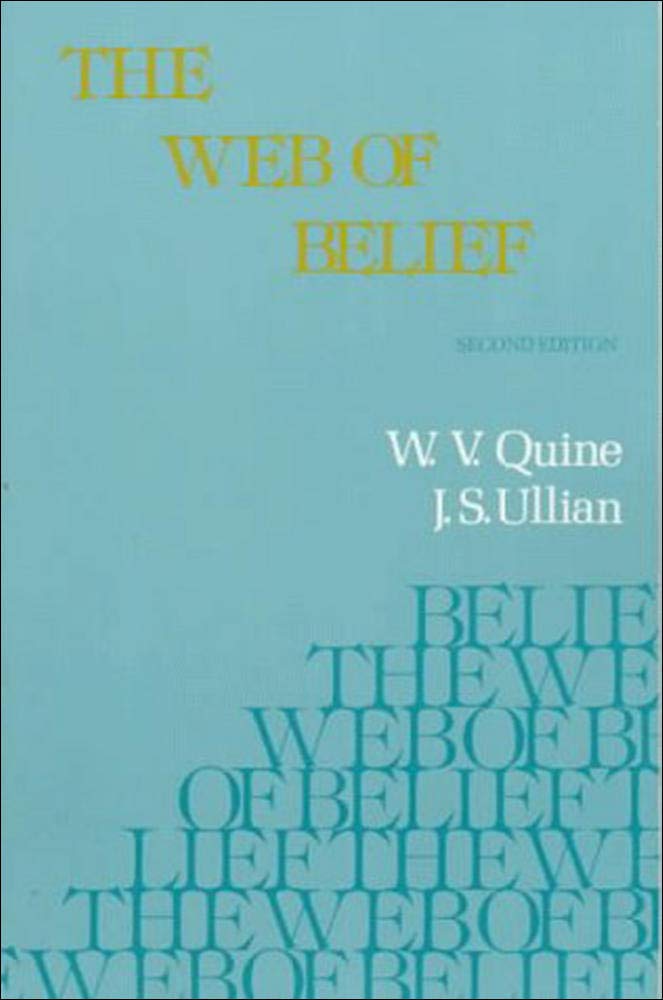 The Web of Belief by Quine, W. V.