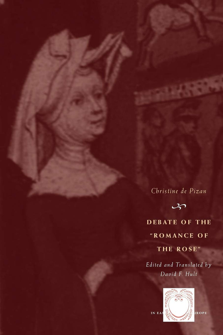 Debate of the Romance of the Rose (The Other Voice in Early Modern Europe)