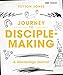 Journey to Disciple-Making: A Discipology Journal (Exponential Series)