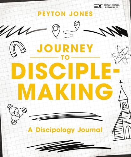 Journey to Disciple-Making: A Discipology Journal (Exponential Series)