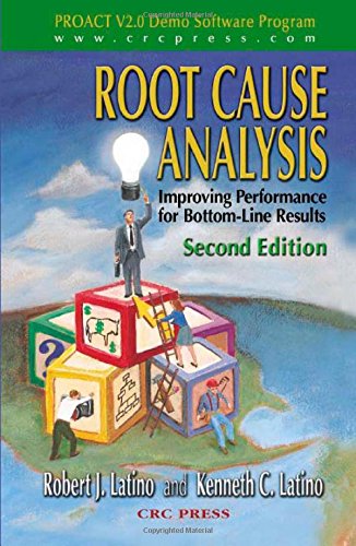 Root Cause Analysis: Improving Performance for Bottom-Line Results, Second Edition