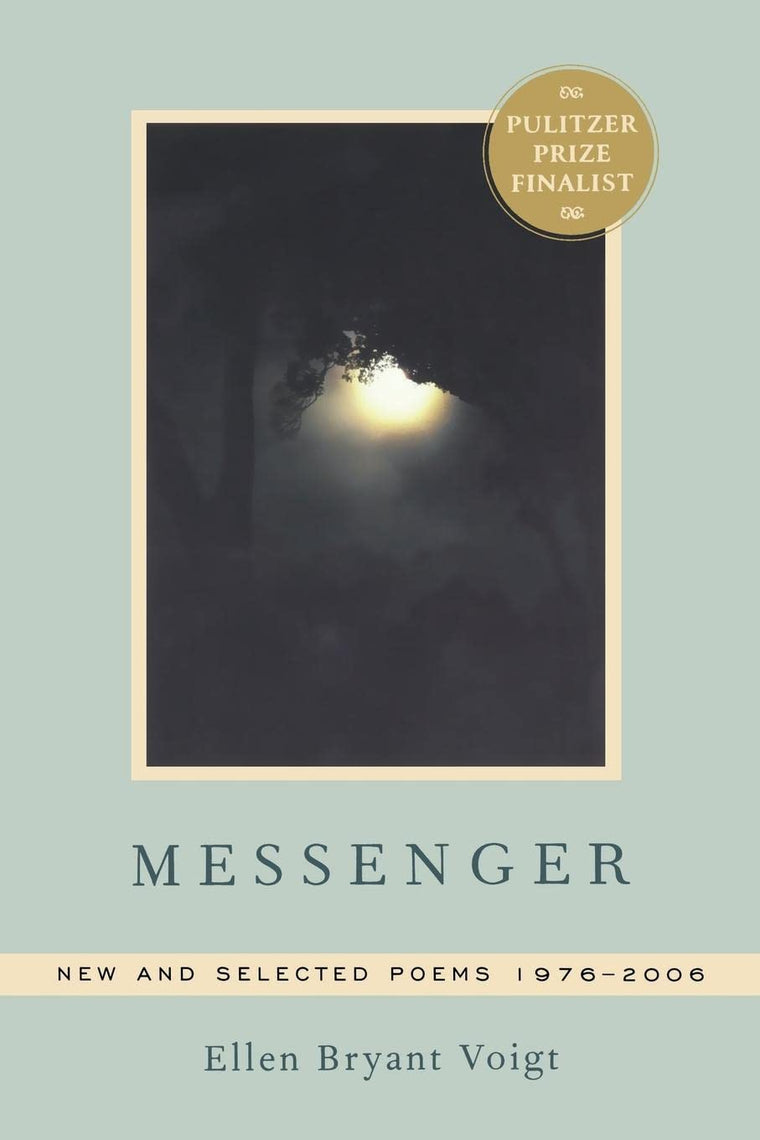 Messenger: New and Selected Poems 1976-2006