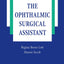 The Ophthalmic Surgical Assistant (The Basic Bookshelf for Eyecare Professionals)
