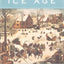 The Little Ice Age: How Climate Made History 1300-1850