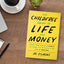 The Childfree Guide to Life and Money: Make Your Finances Simple So Your Life Without Kids Can Be Amazing (Personal Finance and Money Management Book for Childfree and Childless People)