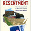 The Politics of Resentment: Rural Consciousness in Wisconsin and the Rise of Scott Walker (Chicago Studies in American Politics)