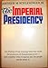 The Imperial Presidency