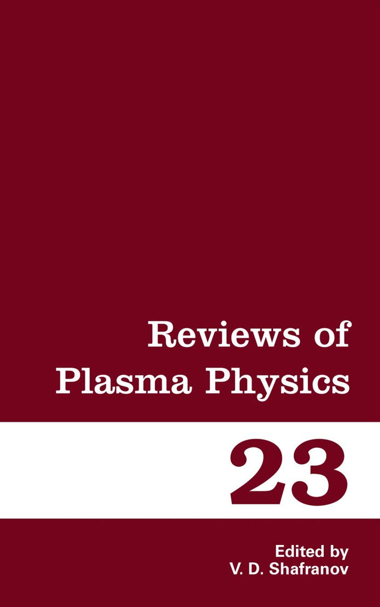Reviews of Plasma Physics (Reviews of Plasma Physics, 23)