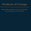 Products of Groups (Oxford Mathematical Monographs)