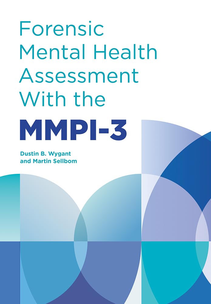 Forensic Mental Health Assessment With the MMPI-3