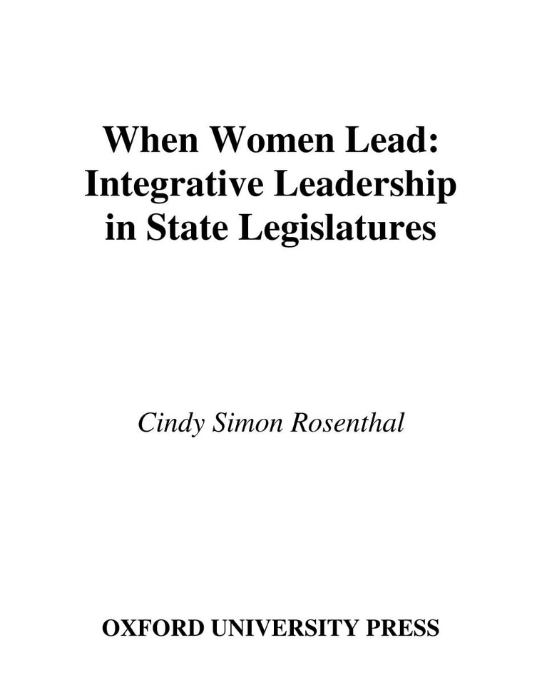 When Women Lead: Integrative Leadership in State Legislatures