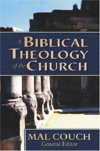 Biblical Theology of the Church, A