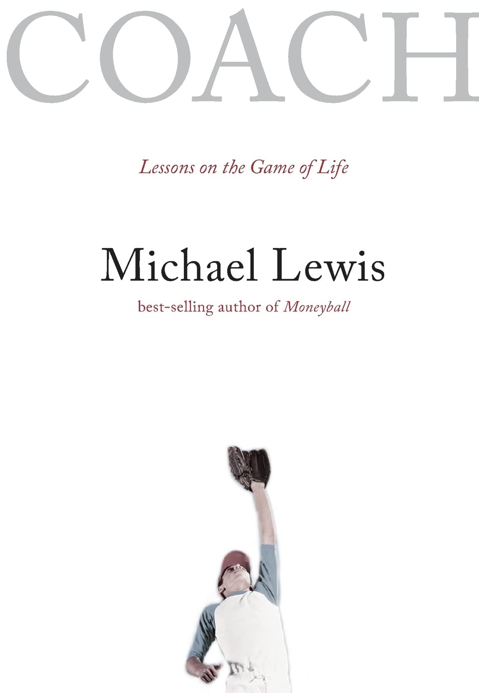 Coach: Lessons on the Game of Life