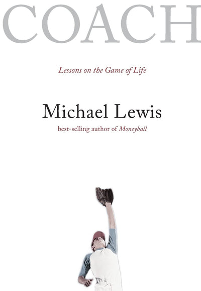 Coach: Lessons on the Game of Life