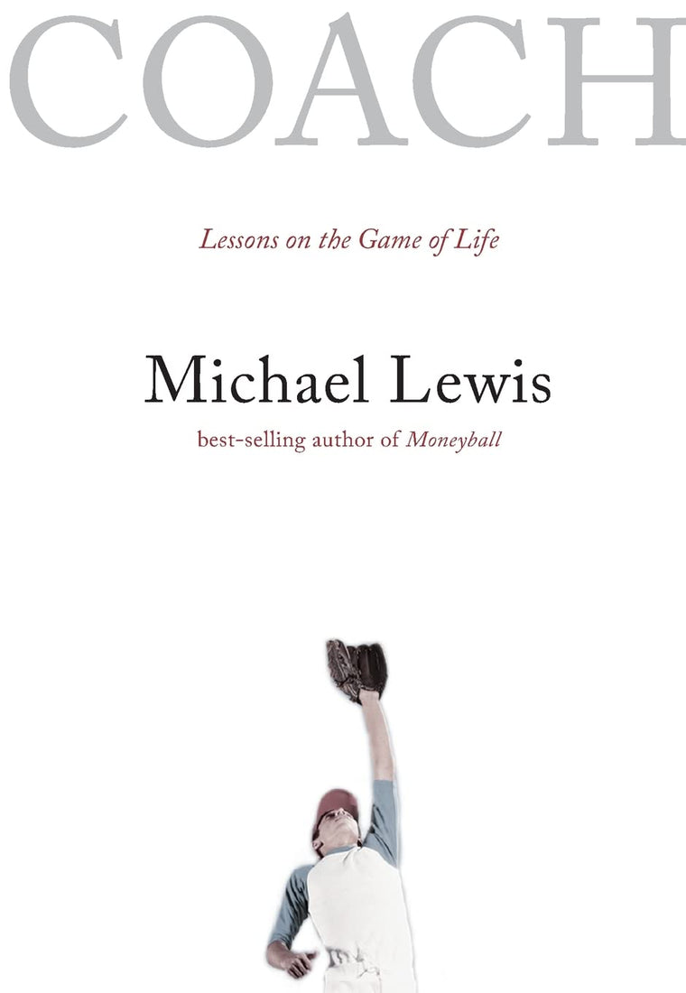 Coach: Lessons on the Game of Life