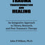 Trauma, Transformation, And Healing.: An Integrated Approach To Theory Research & Post Traumatic Therapy (Psychosocial Stress Series)