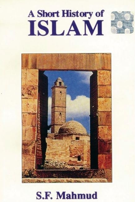 A Short History of Islam by Mahmud, S. F.