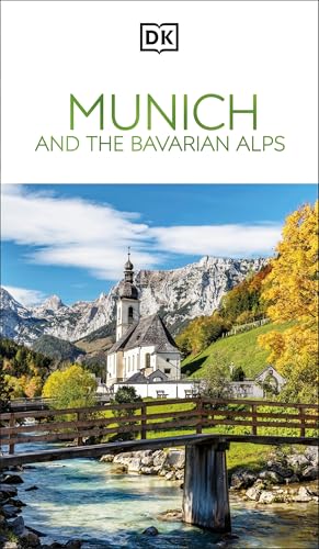 DK Munich and the Bavarian Alps: Must-See Sights. Culture & History. Detailed Maps & Tours. Covers Allgäu, Isar, & more (Travel Guide)
