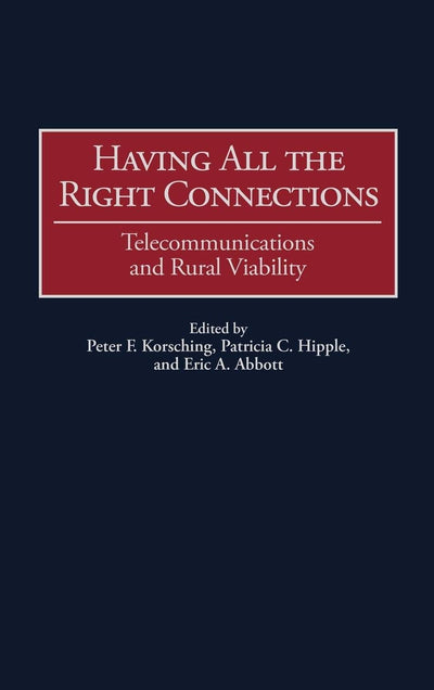 Having All the Right Connections: Telecommunications and Rural Viability