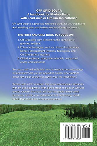 Off Grid Solar: A handbook for Photovoltaics with Lead-Acid or Lithium-Ion batteries