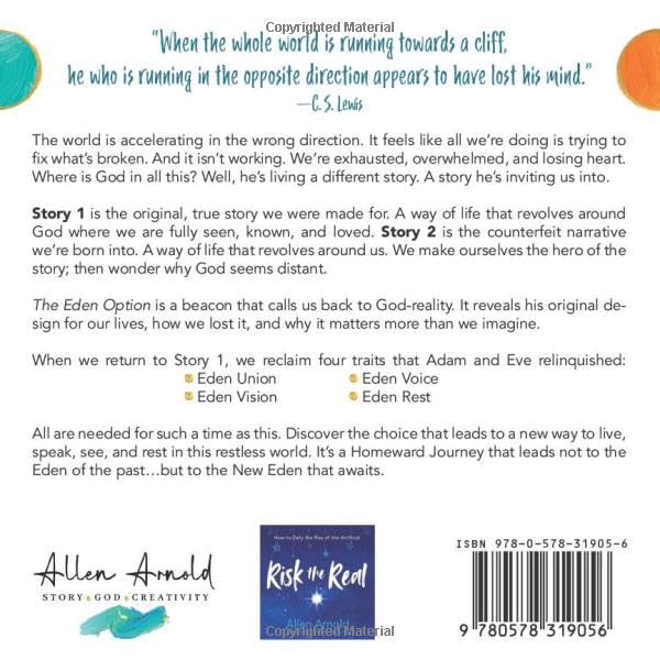 The Eden Option: Choosing a Story 1 Life in a Story 2 World