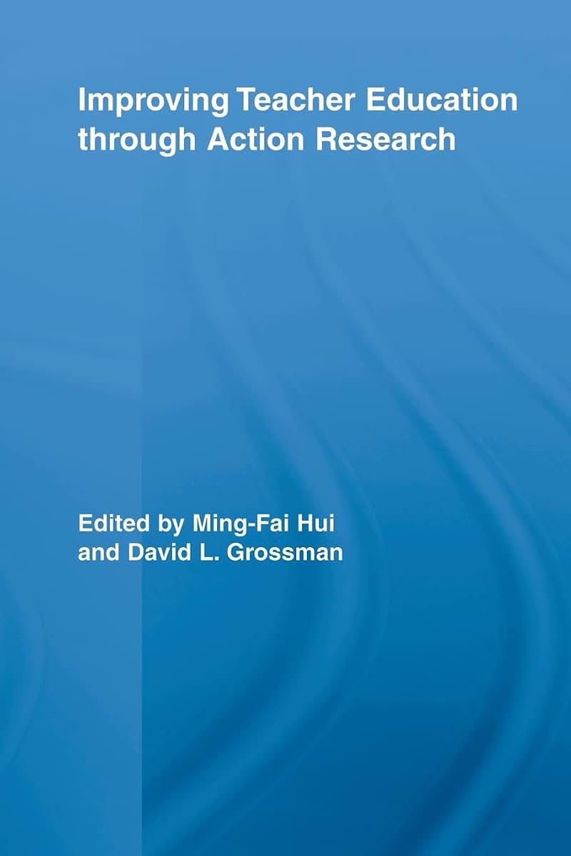 Improving Teacher Education through Action Research (Routledge Research in Education)