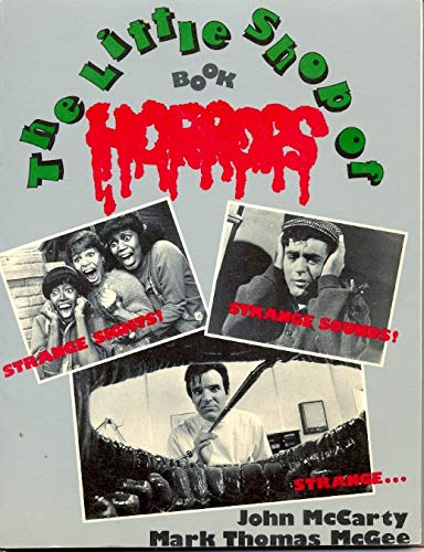 The Little Shop of Horrors Book by McCarty, John