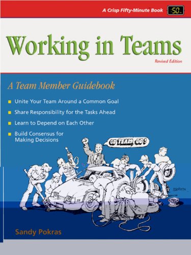 Crisp: Working in Teams, Revised Edition: A Team Member Guidebook (50 Minute Books)