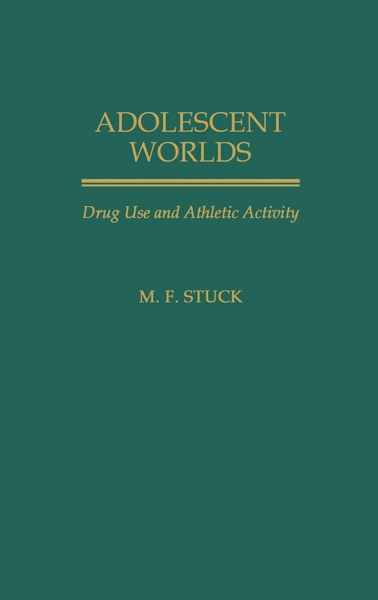 Adolescent Worlds: Drug Use and Athletic Activity