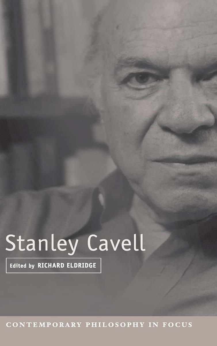 Stanley Cavell (Contemporary Philosophy in Focus)