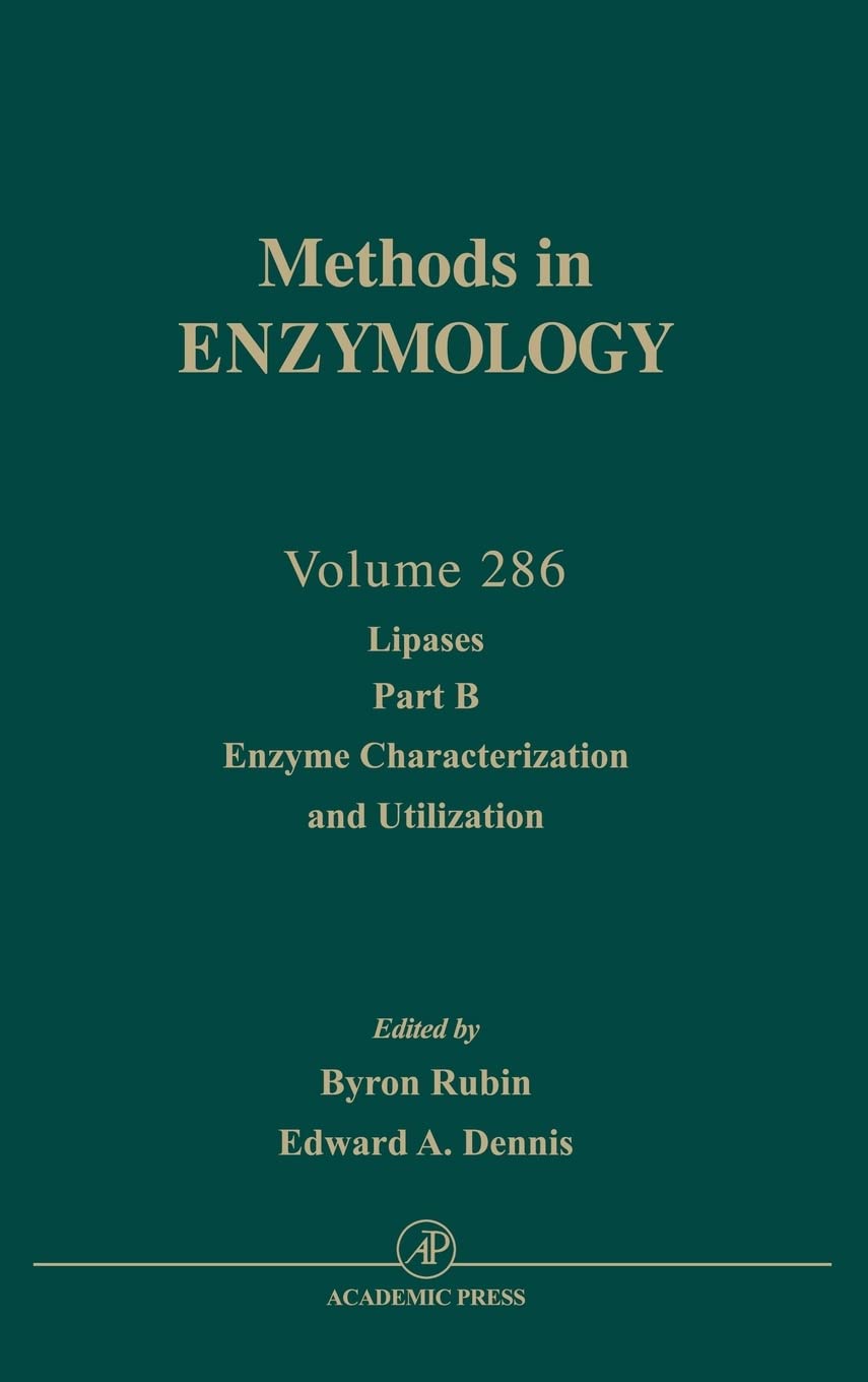 Lipases, Part B: Enzyme Characterization and Utilization (Volume 286) (Methods in Enzymology, Volume 286)