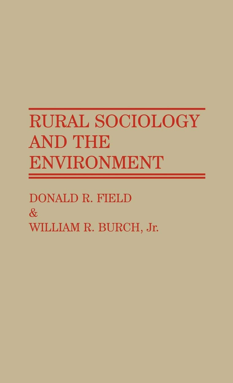 Rural Sociology and the Environment (Controversies in Science)