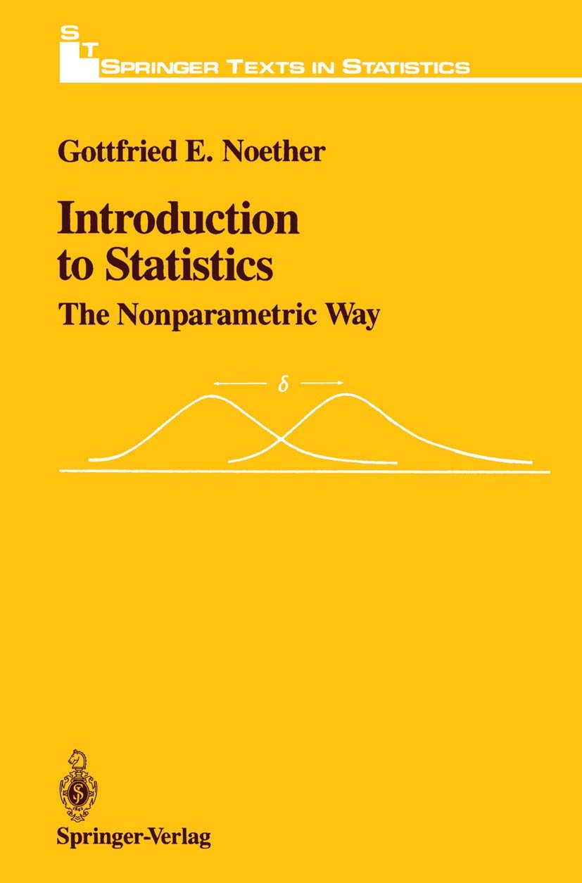 Introduction to Statistics: The Nonparametric Way (Springer Texts in Statistics)