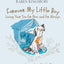 Forever My Little Boy: Loving Your Son for Now and for Always