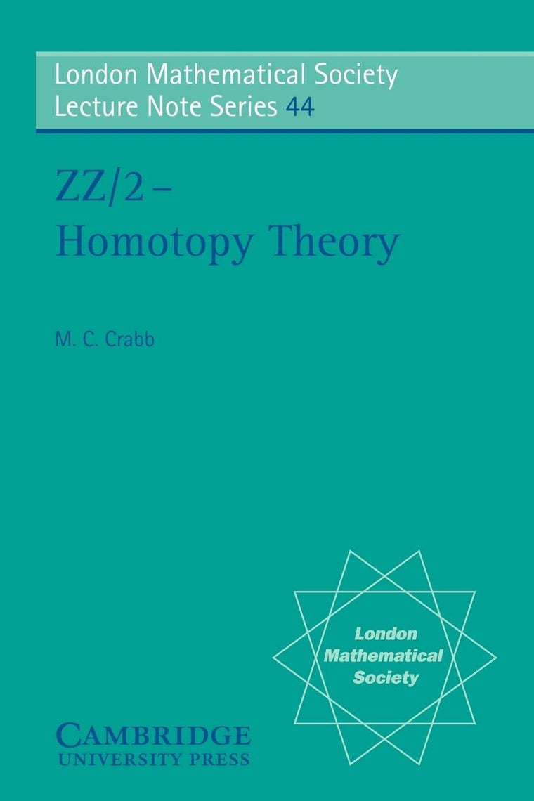 ZZ/2 - Homotopy Theory (London Mathematical Society Lecture Note Series, Series Number 44)