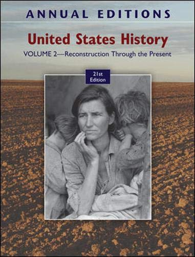 Annual Editions: United States History, Volume 2: Reconstruction Through the Present