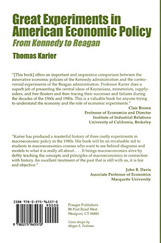 Great Experiments in American Economic Policy