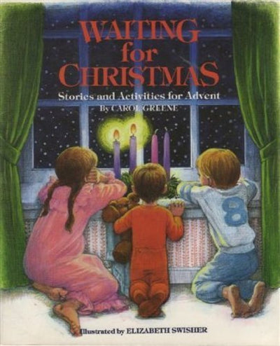 Waiting for Christmas: Stories and Activities for Advent